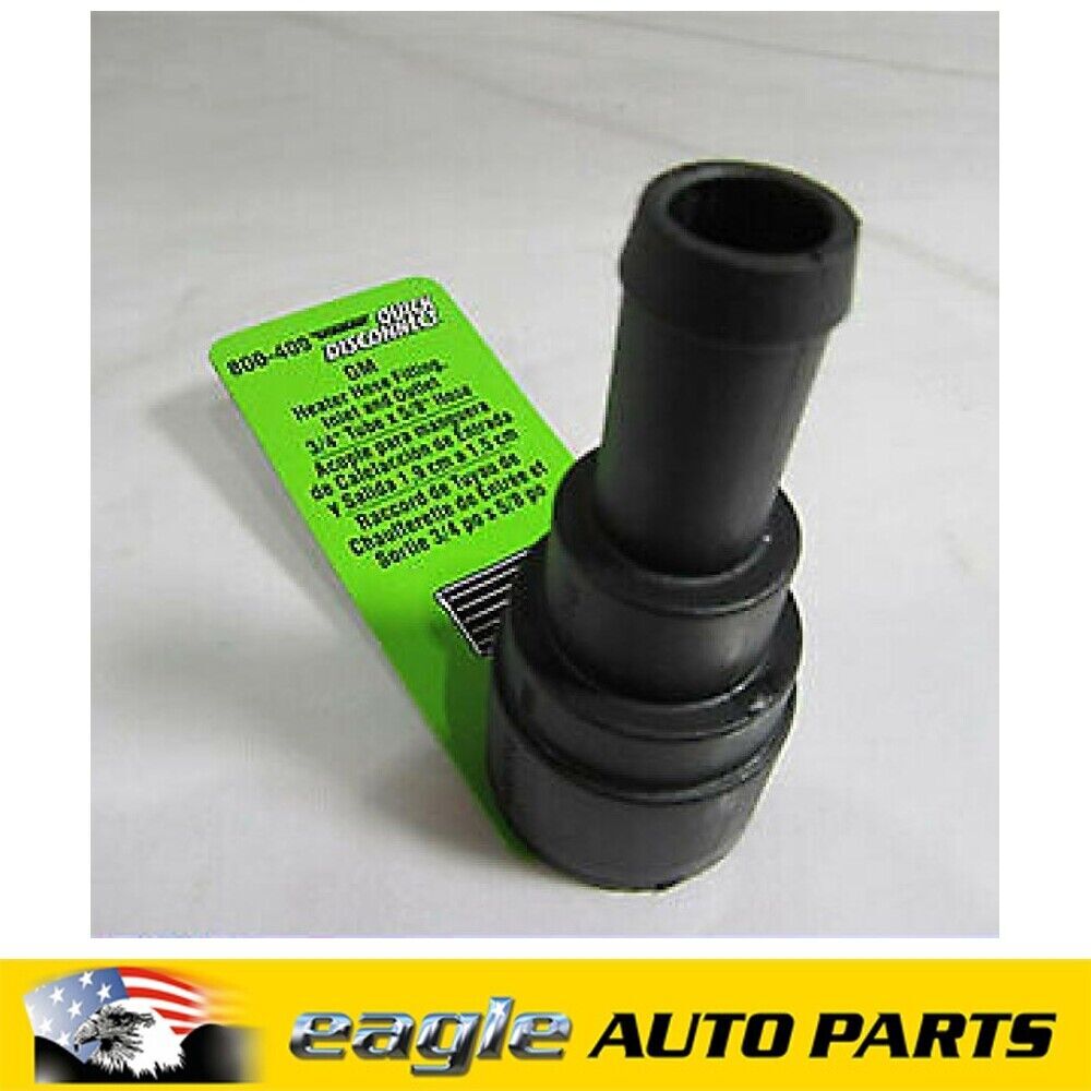 CHEV GMC HOLDEN SUBURBAN QUICK CONNECT HEATER HOSE FITTING # 800-409