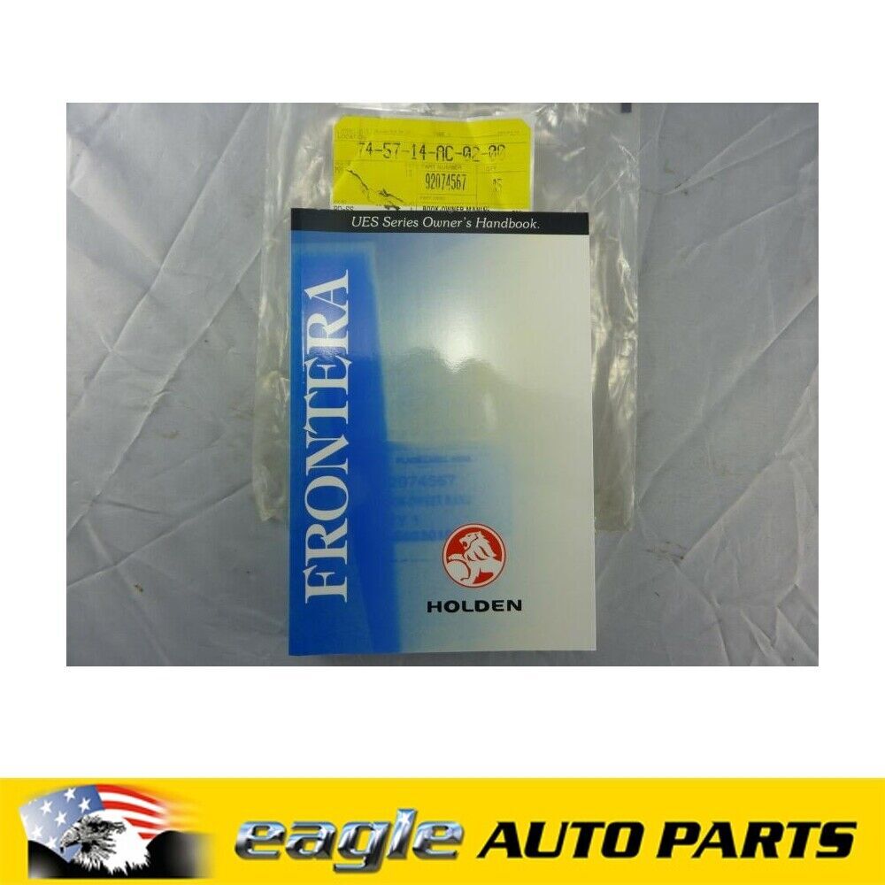 HOLDEN FRONTERA OWNERS MANUAL NOS GENUINE # 92074567